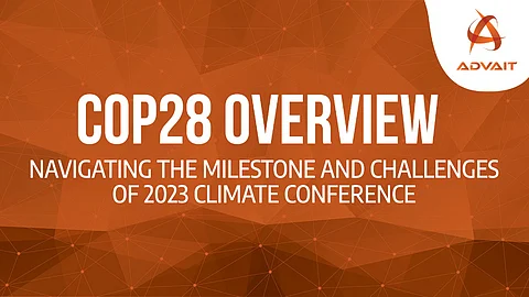 COP28 Overview: Navigating the Milestones and Challenges of the 2023 Climate Conference