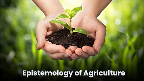 Epistemology of Agriculture