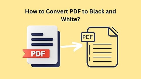 How to convert PDFs to Black and White? Online and Offline