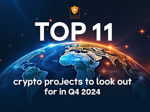 Top 11 Crypto Projects to Look Out for in Q4 2024