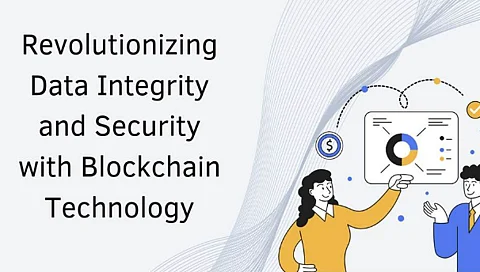 Revolutionizing Data Integrity and Security with Blockchain Technology