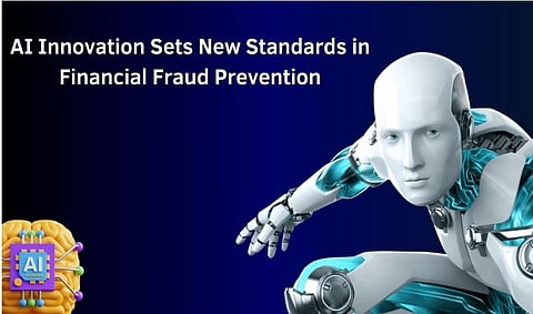 AI Innovation Sets New Standards in Financial Fraud Prevention