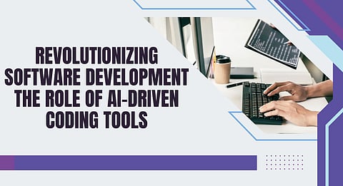 Revolutionizing Software Development: The Role of AI-Driven Coding Tools