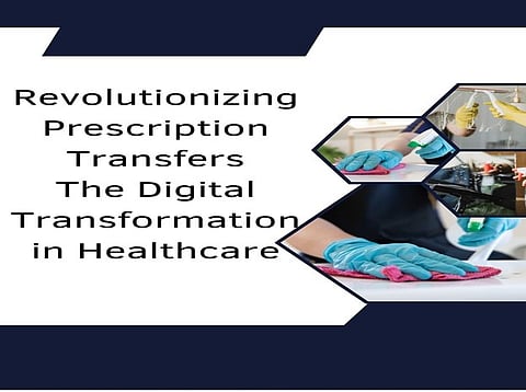 Digital Prescription Transfers