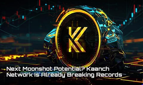 Next Moonshot Potential? Kaanch Network Is Already Breaking Records