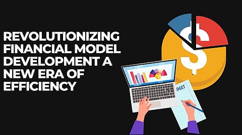 Revolutionizing Financial Model Development: A New Era of Efficiency