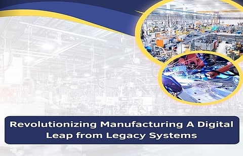 Revolutionizing Manufacturing: A Digital Leap from Legacy Systems