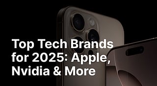 Top Tech Brands for 2025: Apple, Nvidia & More