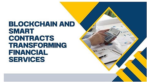Blockchain and Smart Contracts: Transforming Financial Services