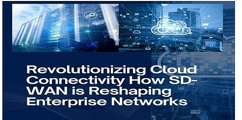 Revolutionizing Cloud Connectivity: How SD-WAN is Reshaping