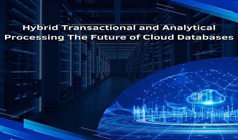 Hybrid Transactional and Analytical Processing: The Future of Cloud Databases