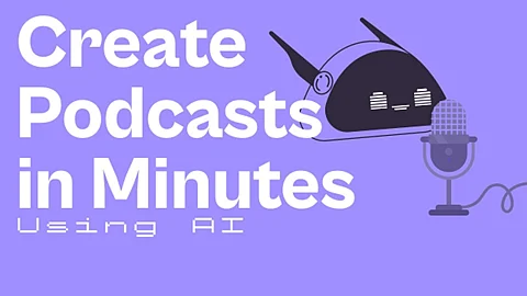 How To Create a Podcast Using AI in Few Minutes