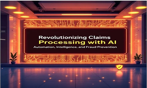 Revolutionizing Claims Processing with AI: Automation, Intelligence, and Fraud Prevention