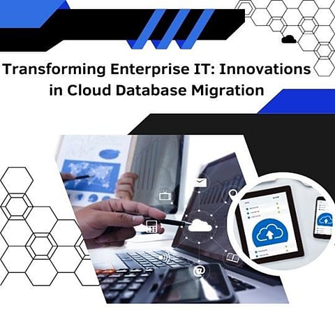 Transforming Enterprise IT: Innovations in Cloud Database Migration