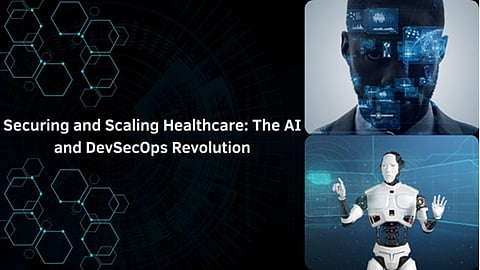 Securing and Scaling Healthcare: The AI and DevSecOps Revolution