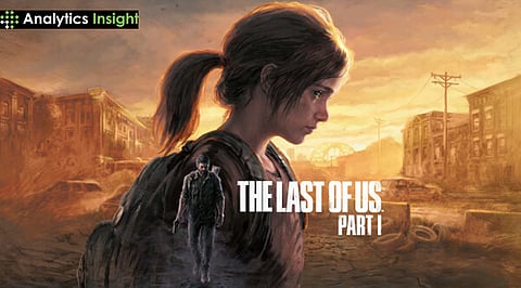 The Last of Us Part I