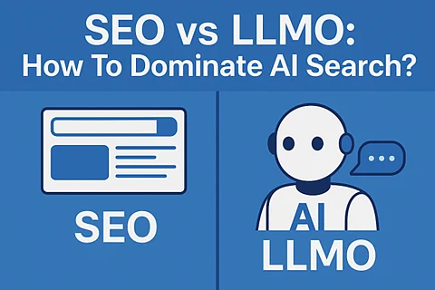 SEO vs LLMO: How To Dominate AI Search?