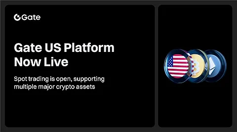 Gate US Officially Launches to Offer Secure and Compliant Crypto Trading to U.S. Customers