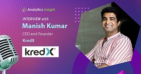 How AI & Digital Platforms Are Transforming Supply Chain Financing: KredX CEO Manish Kumar Explains
