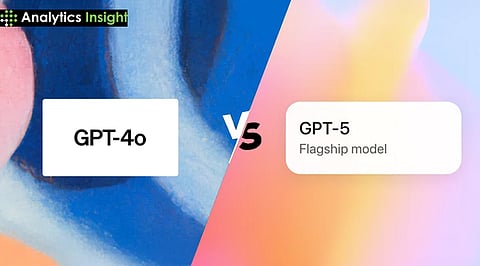 OpenAI’s GPT 5 Vs GPT 4o