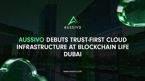 Aussivo Debuts Trust-First Cloud Infrastructure At Blockchain Life Dubai