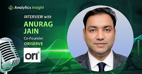 AI Revolution: Oriserve’s Anurag Jain on How Enterprises are Redefining Trust in AI