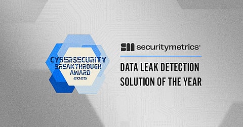 SecurityMetrics Wins "Data Leak Detection Solution of the Year" in 2025 CyberSecurity Breakthrough Awards Program