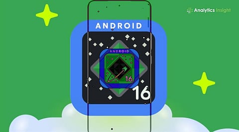 Android 16 Levels Up, AI-Powered Organization Meets Next-Gen Customization