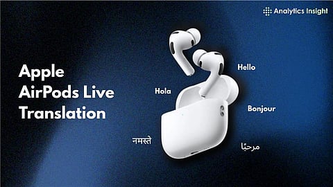 Apple AirPods Live Translation: How to Use it Easily