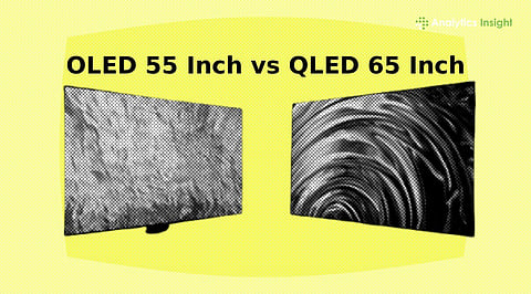 OLED 55 Inch vs QLED 65 Inch: Which TV Is Better for Home Entertainment?