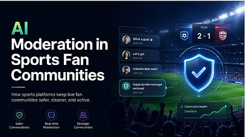 How Sports Platforms Use AI Moderation to Keep Fan Communities Safe
