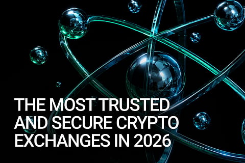 The Most Trusted and Secure Crypto Exchanges in 2026