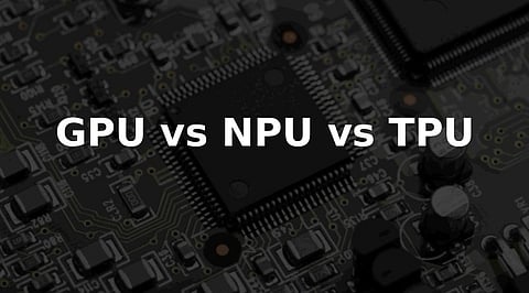 AI Chips Explained: GPU vs NPU vs TPU