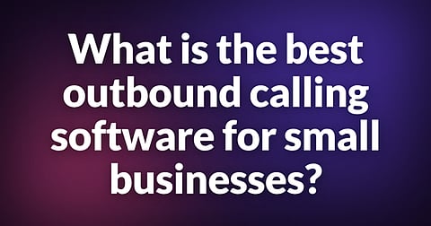 Outbound Calling Software