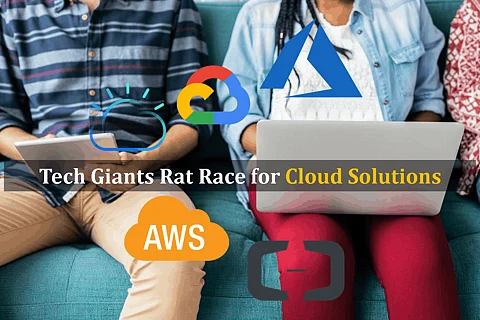 Tech Giants Rat Race for Cloud Solutions