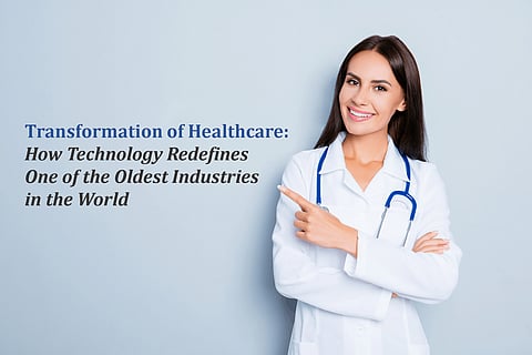 Transformation of Healthcare: How Technology Redefines One of the Oldest Industries in the World