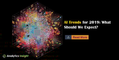 AI Trends for 2019: What Should We Expect?