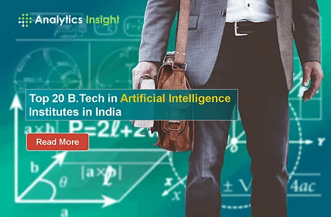Top 20 B.Tech in Artificial Intelligence Institutes in India