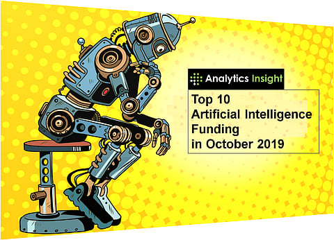 Top 10 Artificial Intelligence Funding in October 2019