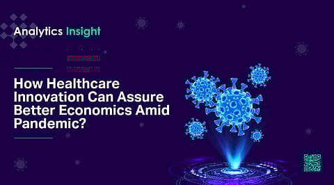 Analytics Insight Publishes E-book Titled “How Healthcare Innovation Can Assure Better Economics Amid Pandemic?”