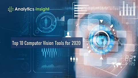 Top 10 Computer Vision Tools for 2020