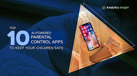 Top 10 AI-Powered Parental Control Apps to Keep Your Children Safe