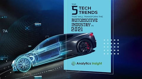 Top 5 Tech Trends that will Transform the Automotive Industry in 2021