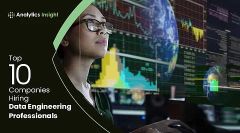 Top 10 Companies Hiring Data Engineering Professionals