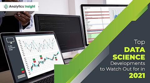 Top Data Science Developments to Watch Out for in 2021