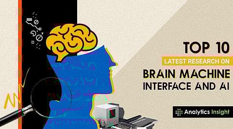 Top 10 Latest Research On Brain Machine Interface