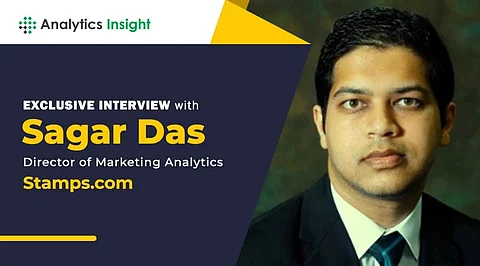 Exclusive Interview with Sagar Das, Director of Marketing Analytics, Stamps.com