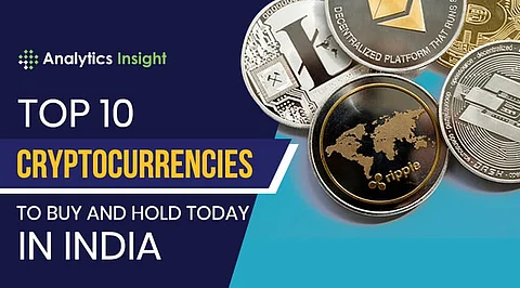 Top 10 Cryptocurrencies to Buy and Hold Today in India