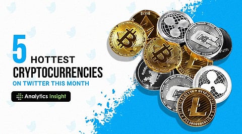 The 5 Hottest Cryptocurrencies on Twitter this Month