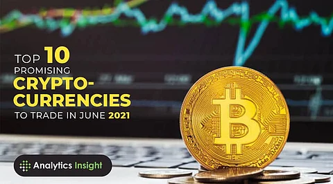 Top 10 Promising Cryptocurrencies to Trade in June 2021